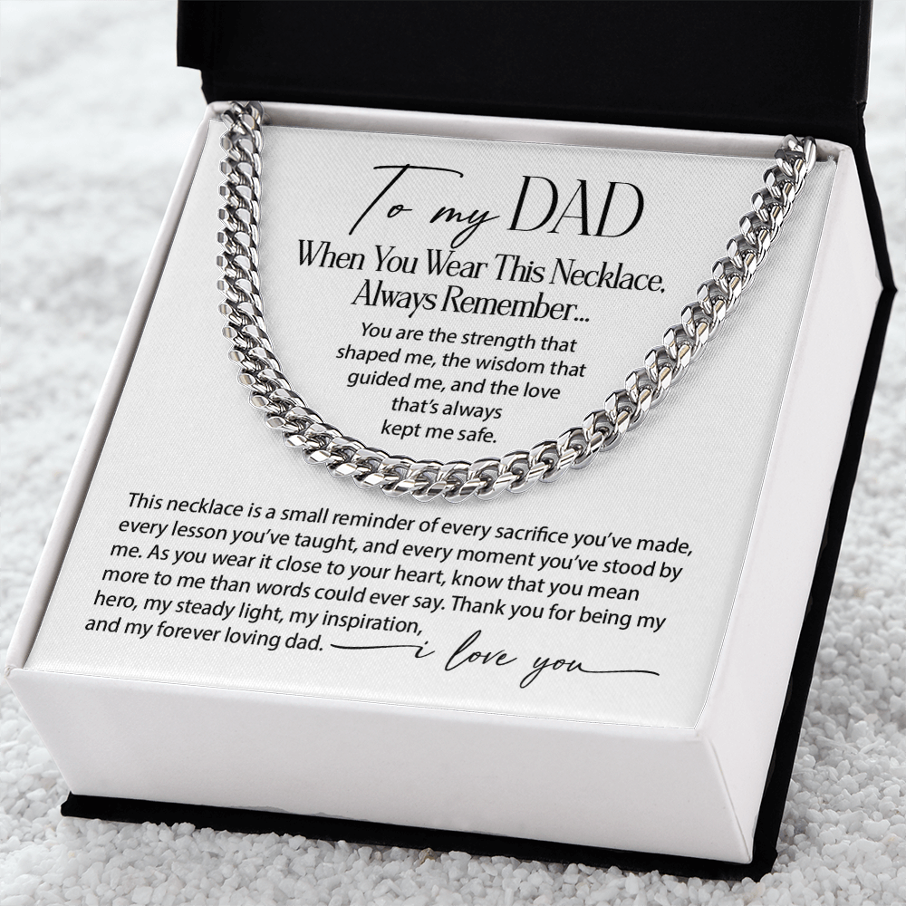 To my Dad - When you wear this necklace , always remember