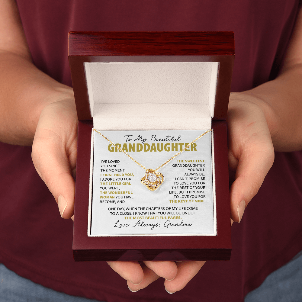 To My Granddaughter - Loved you since the moment I held you - From Grandma