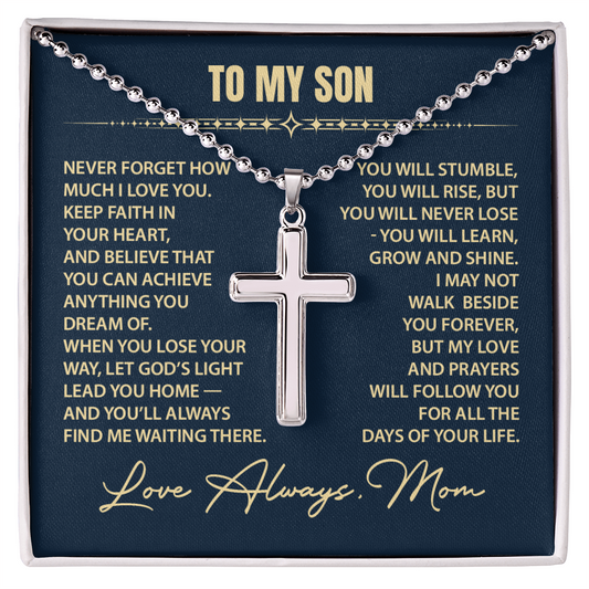 To My Son - Keep Faith in your heart - Gift From Mom