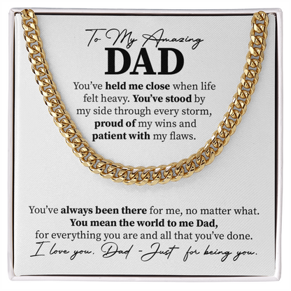 To my Amazing Dad -  You mean the world to me