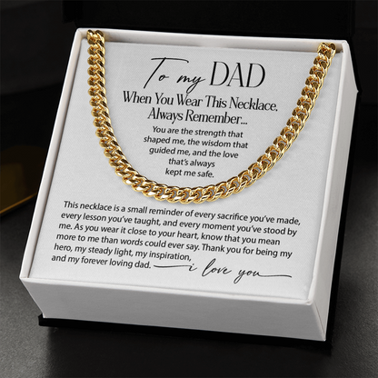 To my Dad - When you wear this necklace , always remember