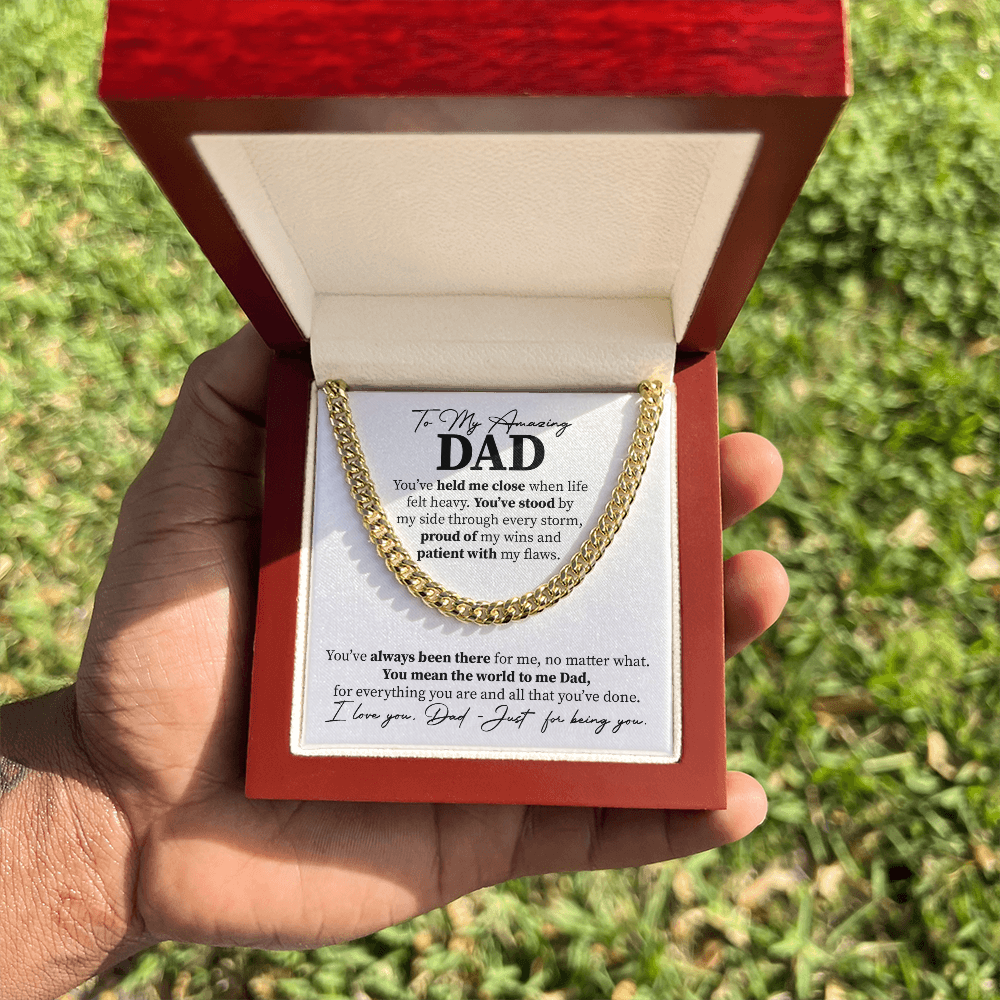 To my Amazing Dad -  You mean the world to me