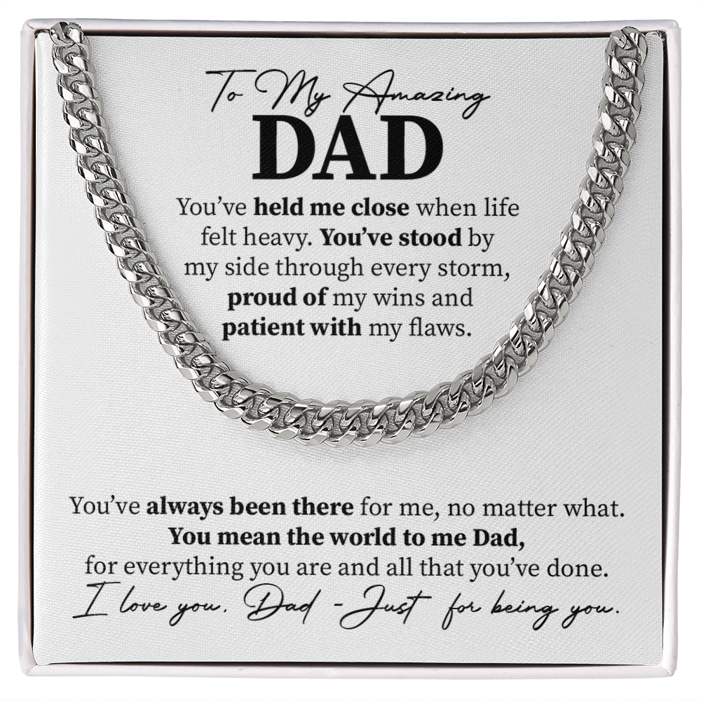 To my Amazing Dad -  You mean the world to me