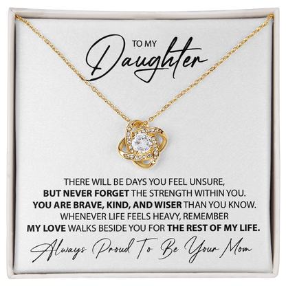To My Daughter -  My love walks beside you - From Mom
