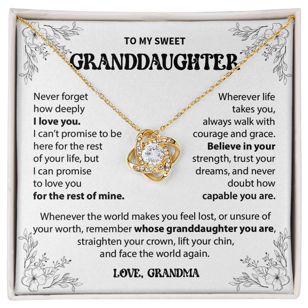 To My Granddaughter - Never forget how deeply I love you - From Grandma