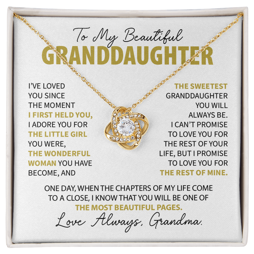 To My Granddaughter - Loved you since the moment I held you - From Grandma