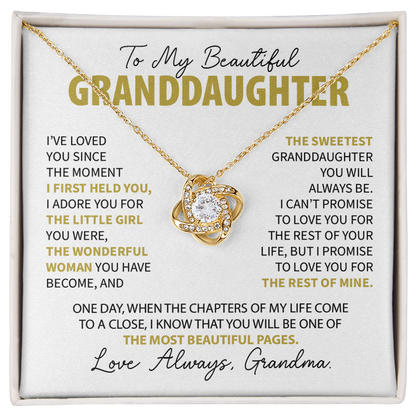 To My Granddaughter - Loved you since the moment I held you - From Grandma
