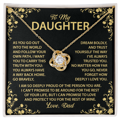To My Daughter - You always have a way back home.