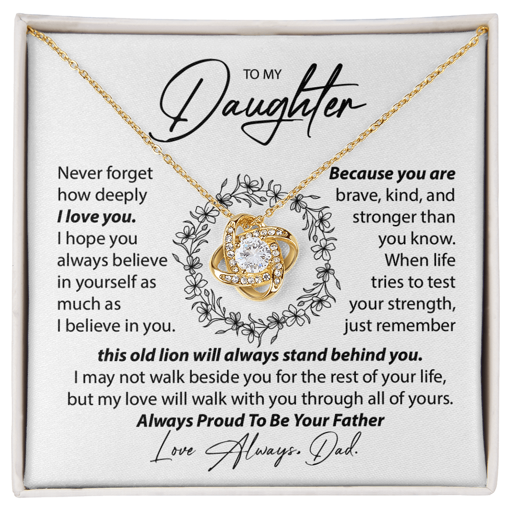 To My Daughter - Never Forget I Love You - From Dad