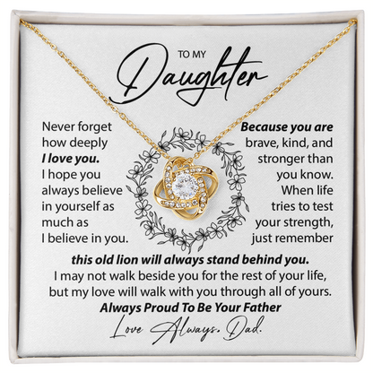To My Daughter - Never Forget I Love You - From Dad