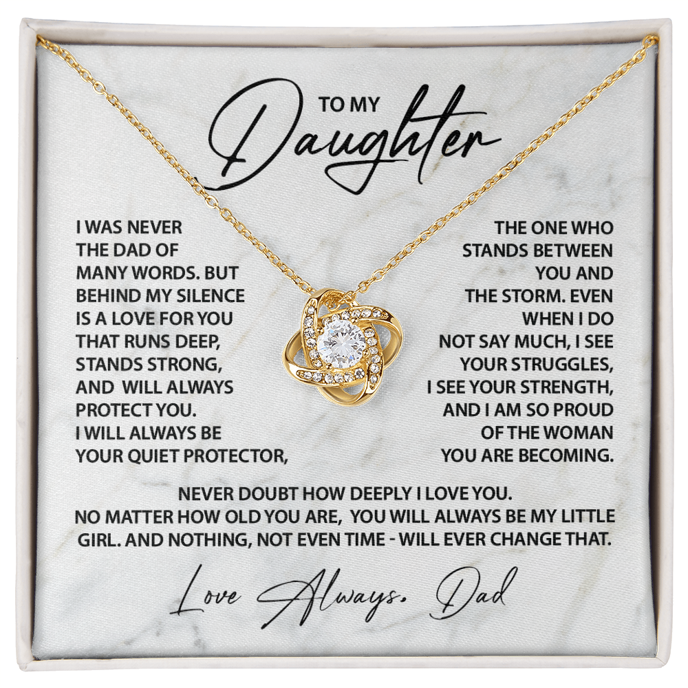 To My Daughter - I was never the dad of many words.