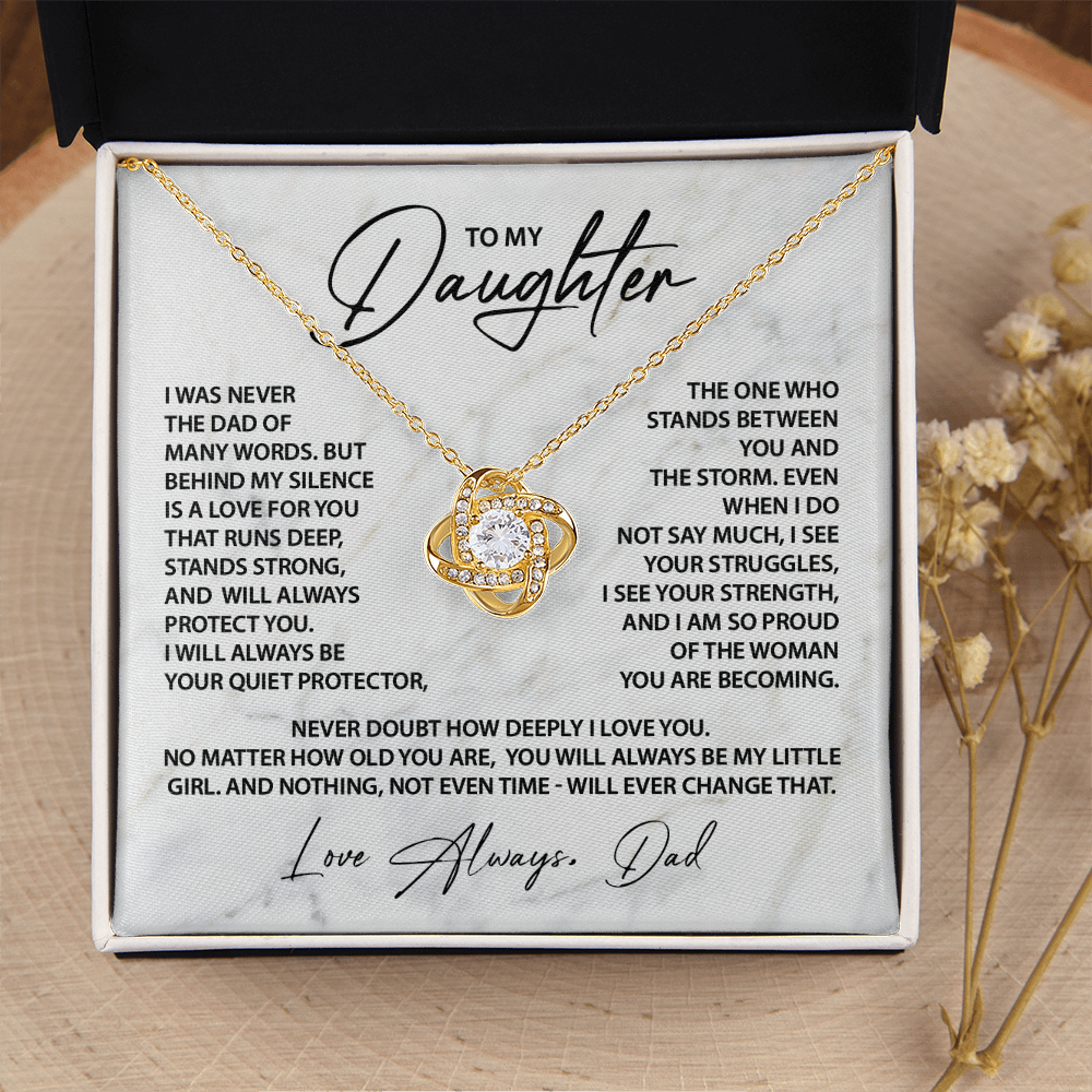 To My Daughter - I was never the dad of many words.
