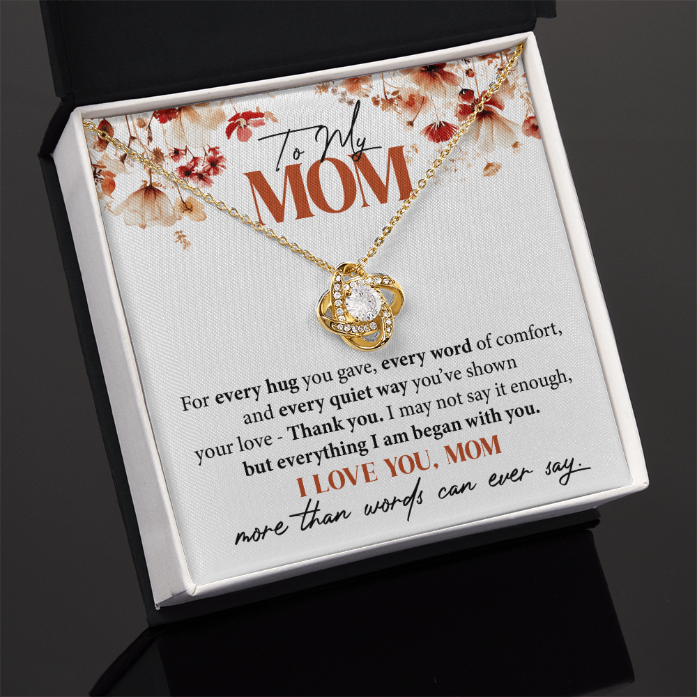 To My Mom - For every hug you gave