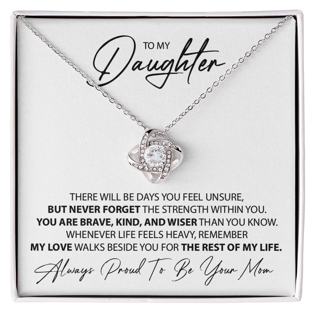 To My Daughter -  My love walks beside you - From Mom