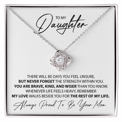 To My Daughter -  My love walks beside you - From Mom