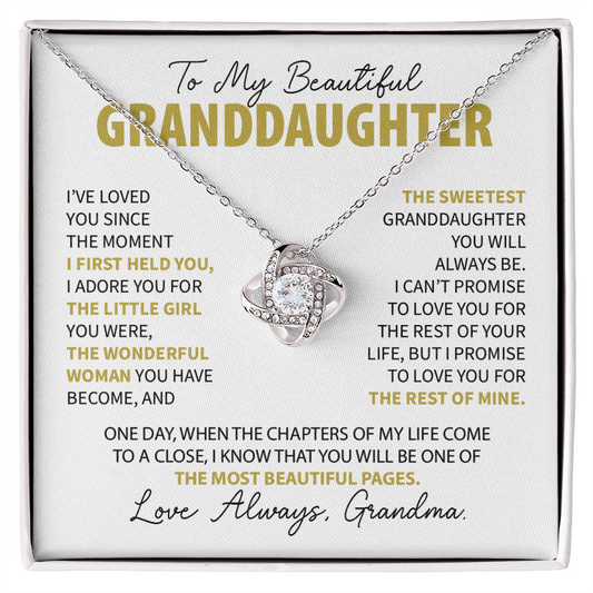 To My Granddaughter - Loved you since the moment I held you - From Grandma