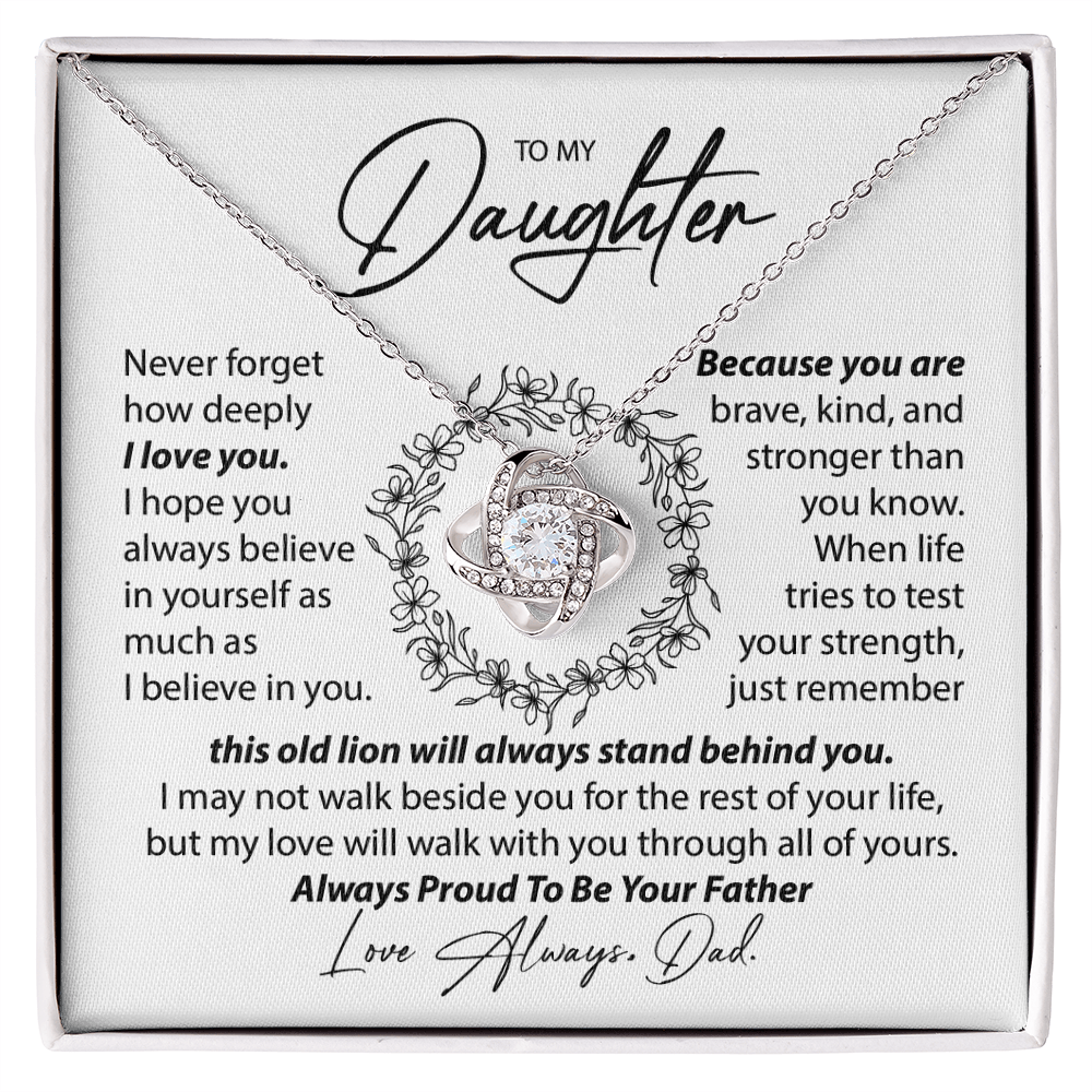 To My Daughter - Never Forget I Love You - From Dad