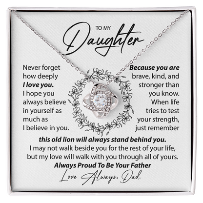 To My Daughter - Never Forget I Love You - From Dad