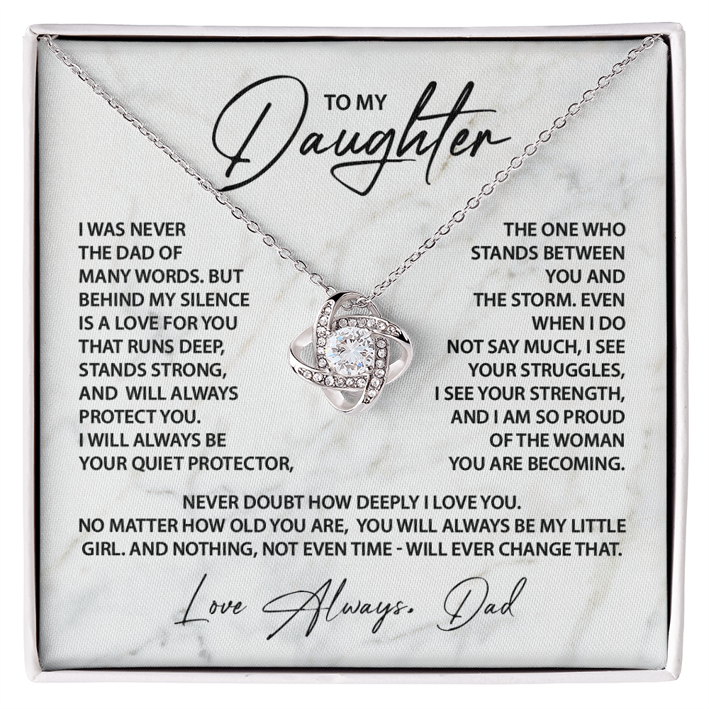 To My Daughter - I was never the dad of many words.