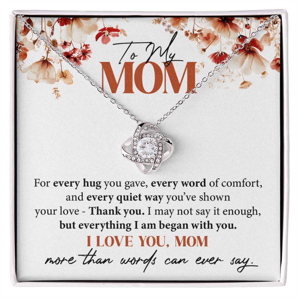 To My Mom - For every hug you gave
