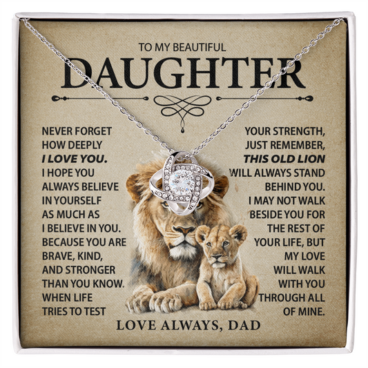 To My Daughter - Never Forget I Love You - From Dad