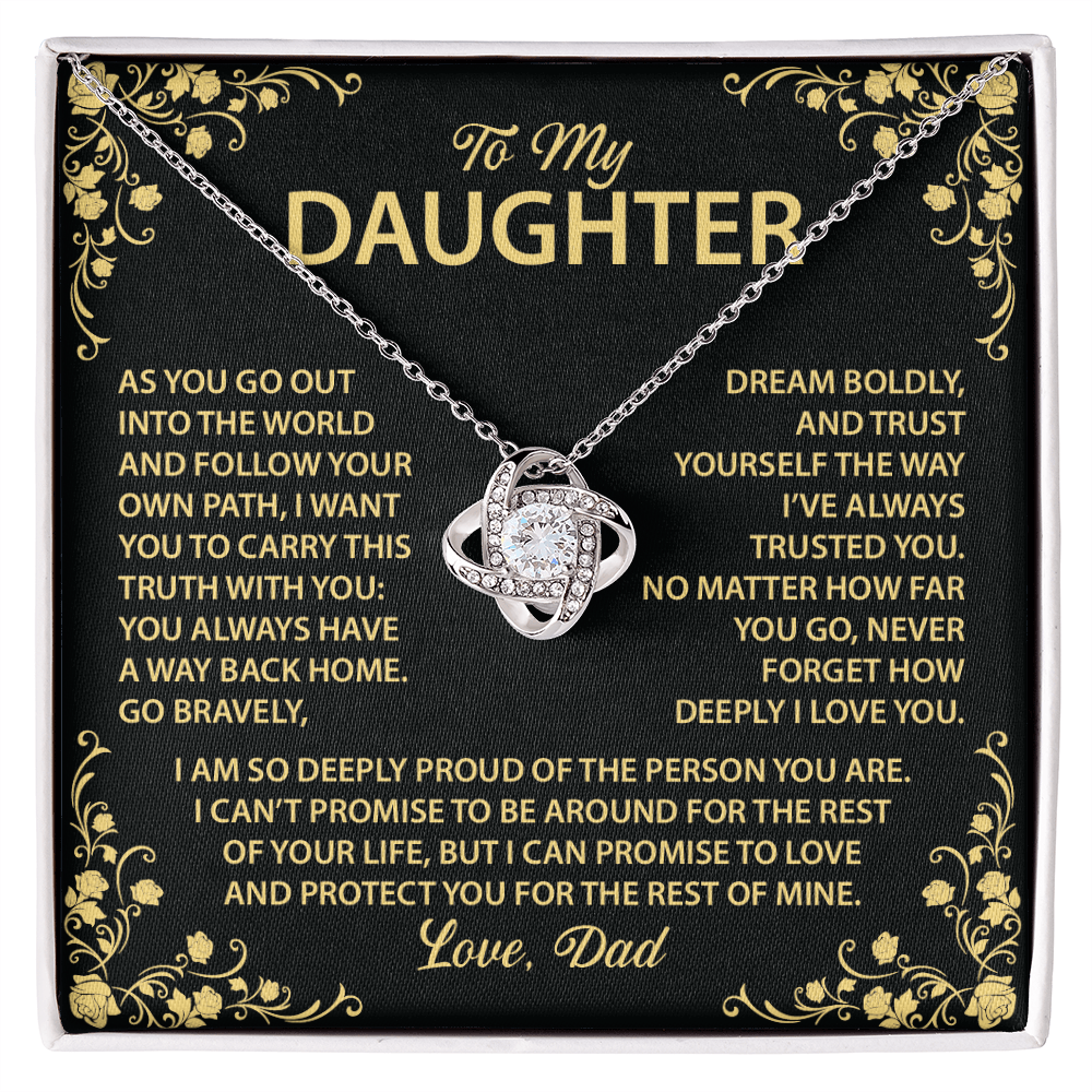 To My Daughter - You always have a way back home.