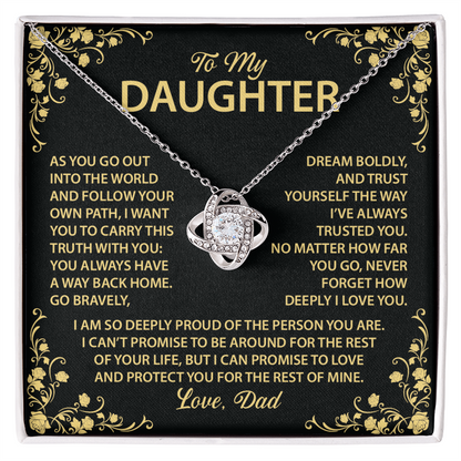 To My Daughter - You always have a way back home.