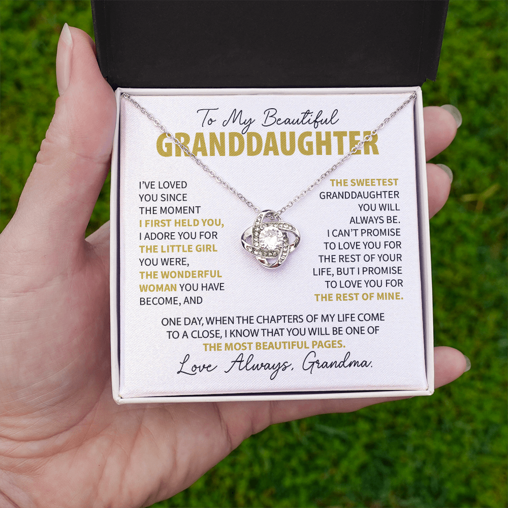 To My Granddaughter - Loved you since the moment I held you - From Grandma