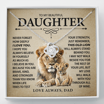 To My Daughter - Never Forget I Love You - From Dad