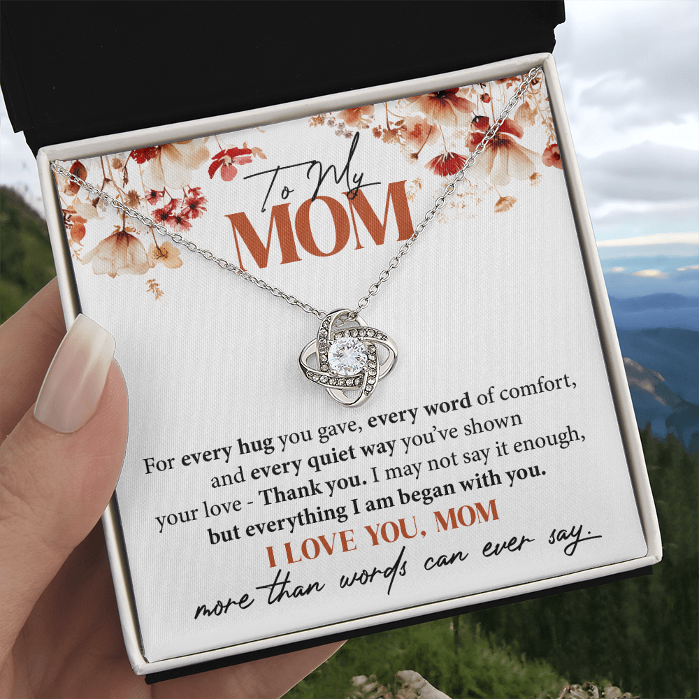 To My Mom - For every hug you gave