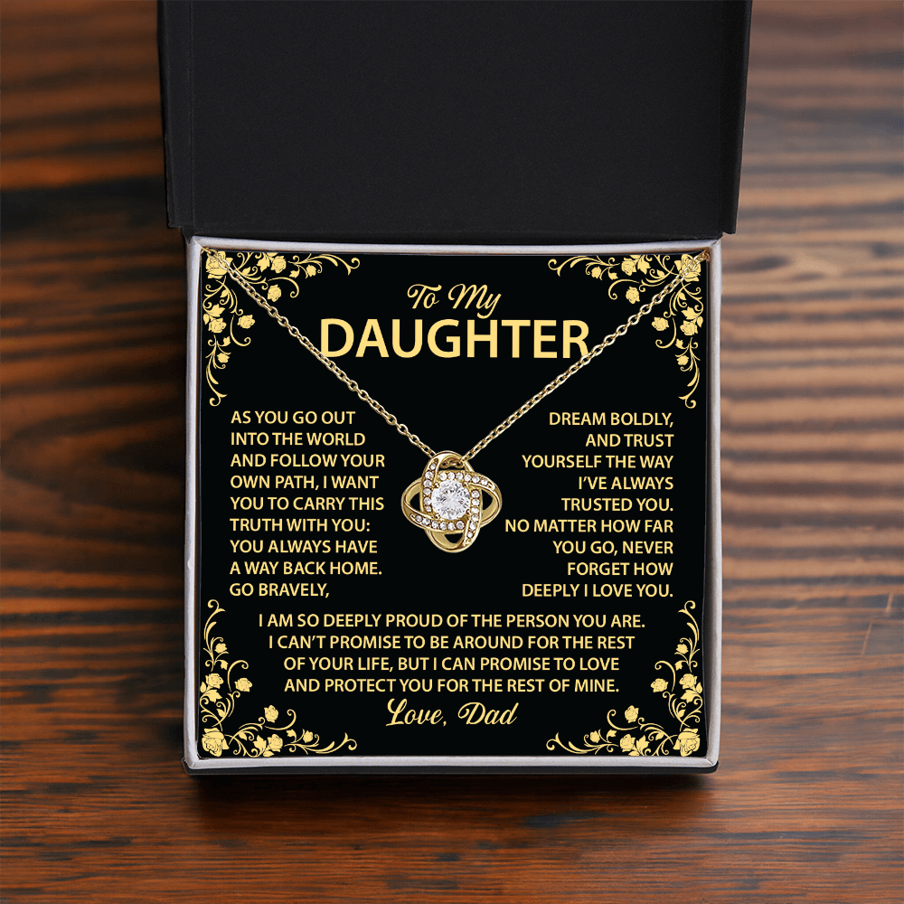 To My Daughter - You always have a way back home.