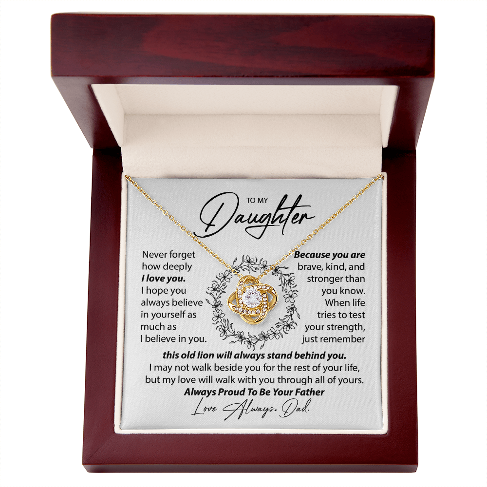 To My Daughter - Never Forget I Love You - From Dad