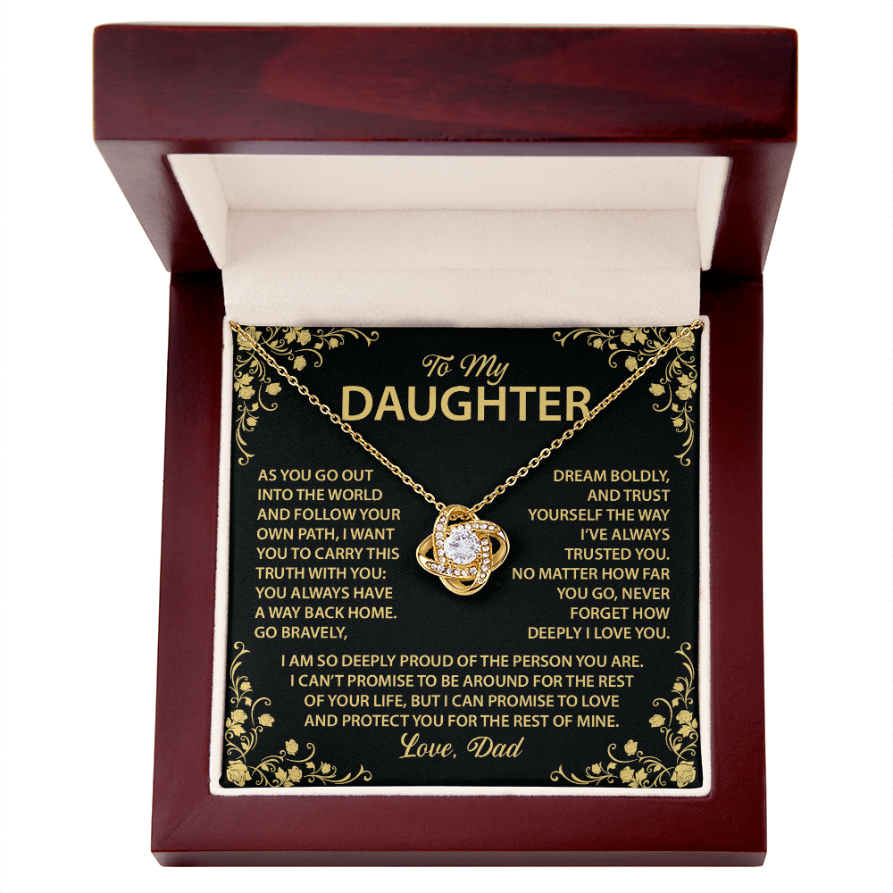 To My Daughter - You always have a way back home.