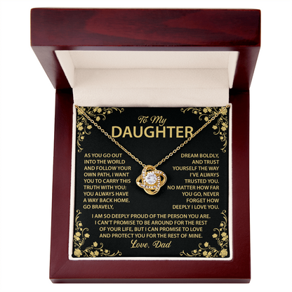 To My Daughter - You always have a way back home.
