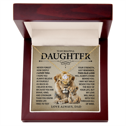 To My Daughter - Never Forget I Love You - From Dad