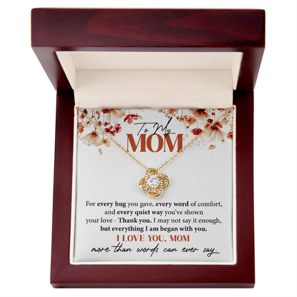 To My Mom - For every hug you gave