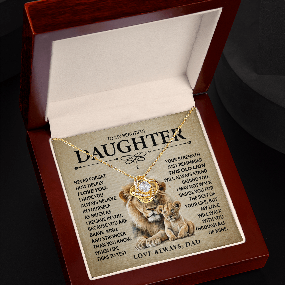To My Daughter - Never Forget I Love You - From Dad