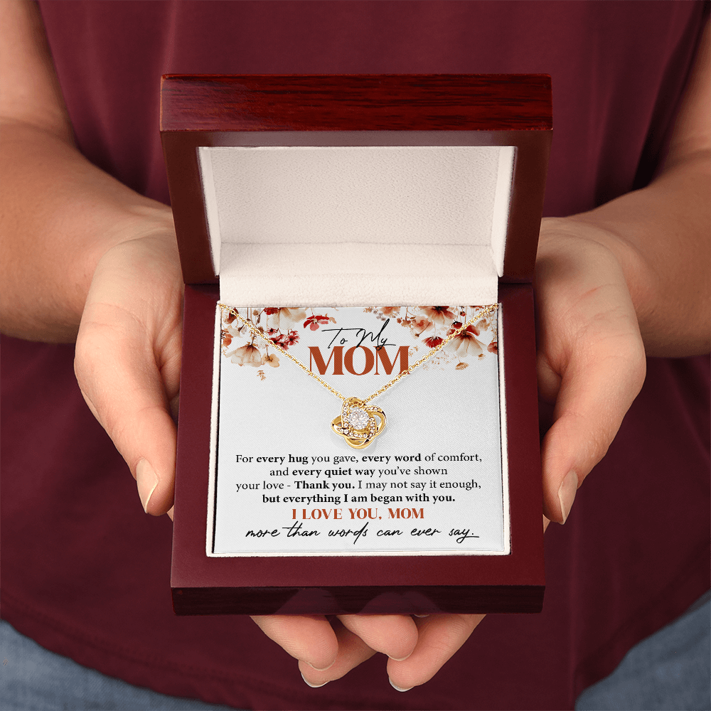 To My Mom - For every hug you gave