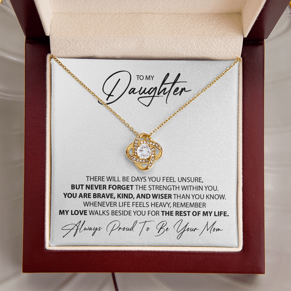 To My Daughter -  My love walks beside you - From Mom