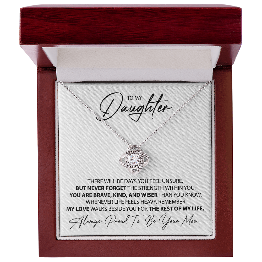 To My Daughter -  My love walks beside you - From Mom