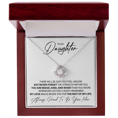 To My Daughter -  My love walks beside you - From Mom