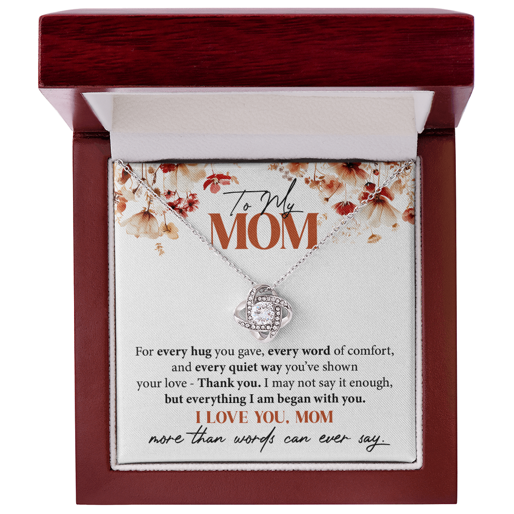 To My Mom - For every hug you gave
