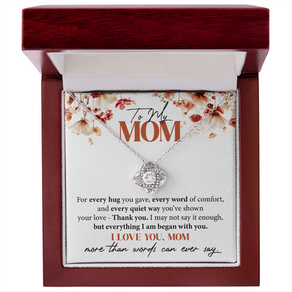 To My Mom - For every hug you gave