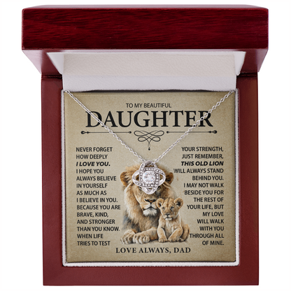 To My Daughter - Never Forget I Love You - From Dad