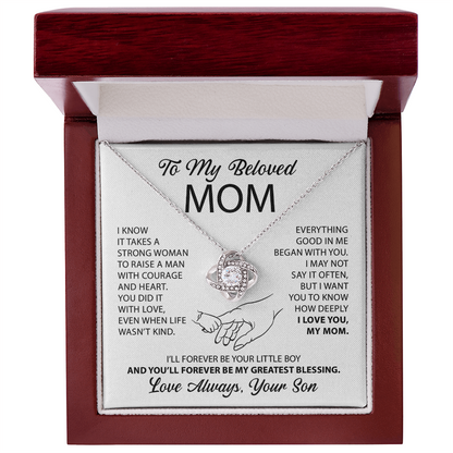 To My Mom - Everything good in me began with you - From Son