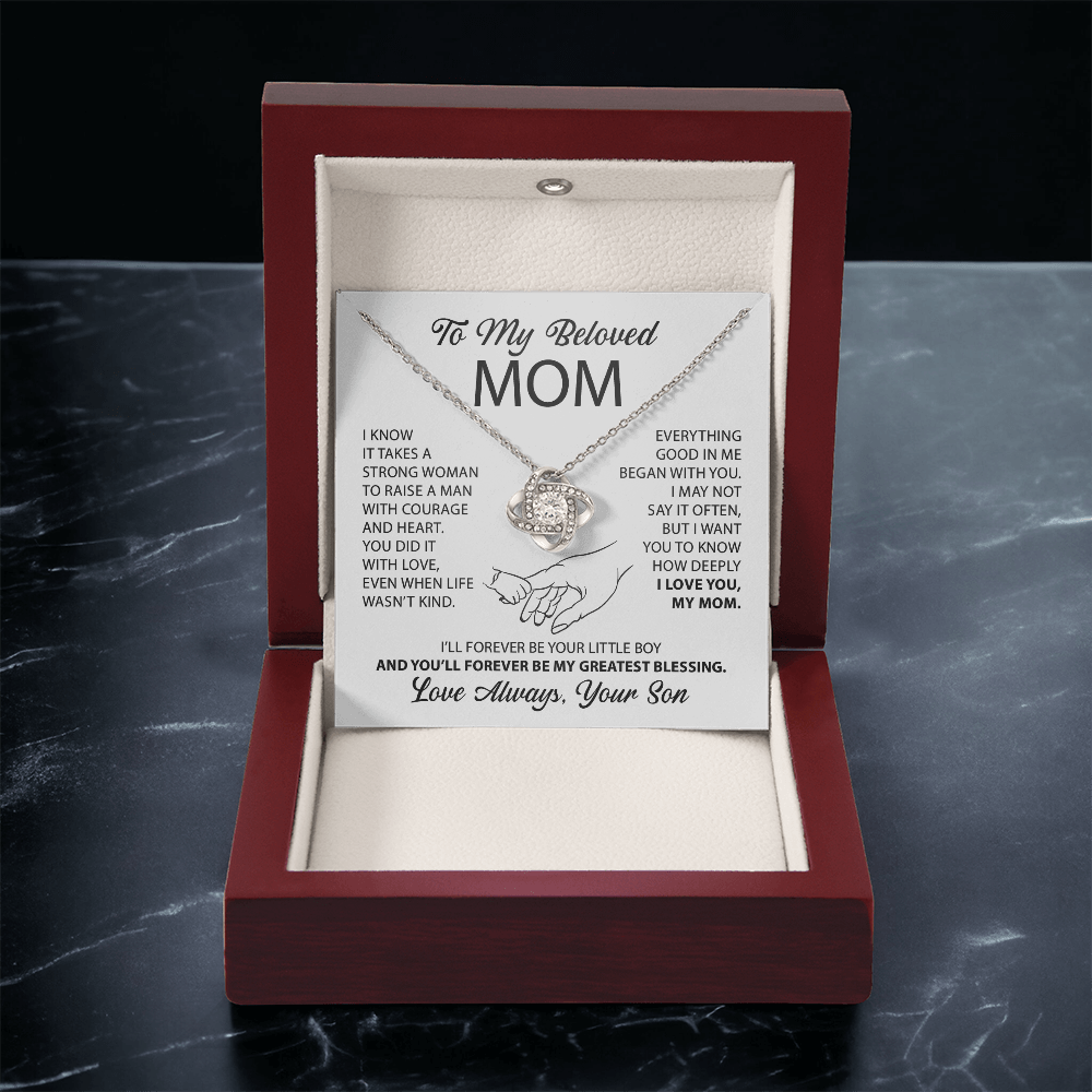 To My Mom - Everything good in me began with you - From Son