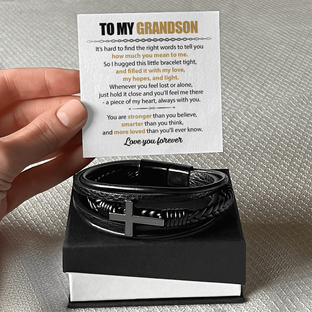 To My Grandson - Never forget how much I love you.