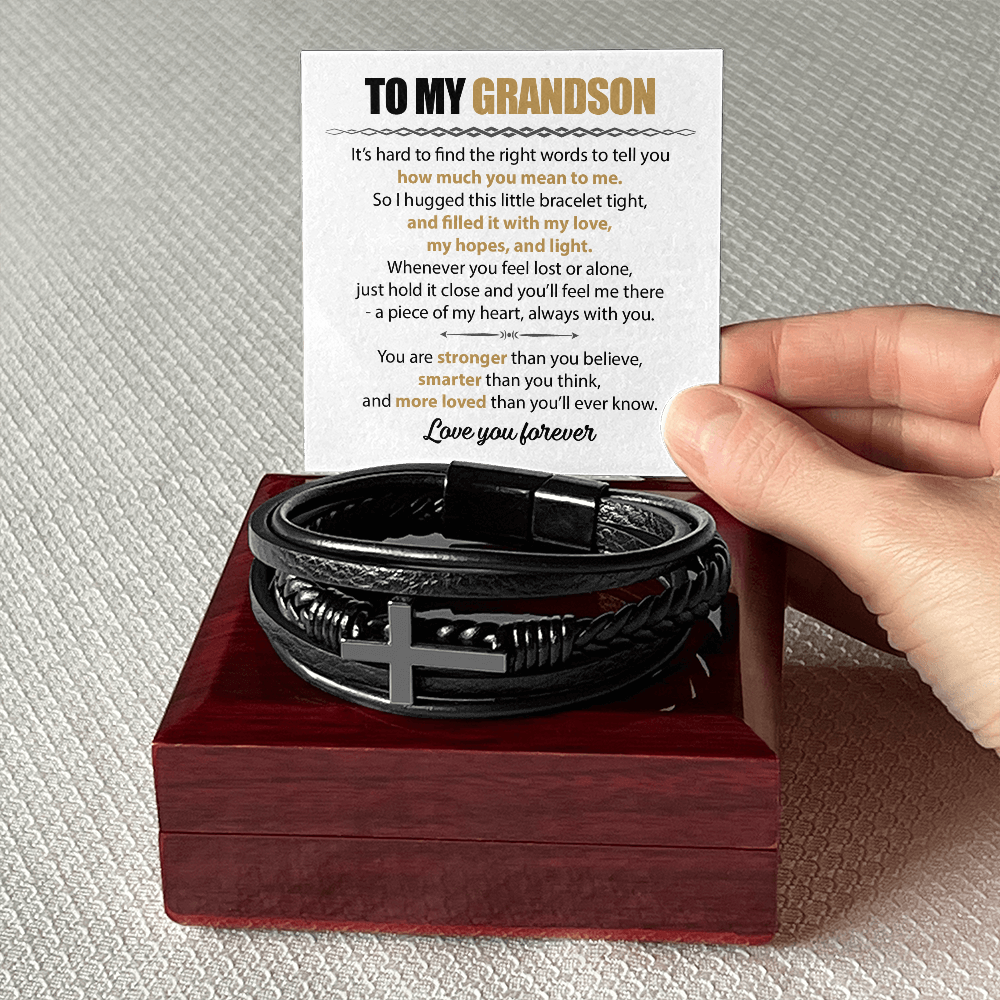 To My Grandson - Never forget how much I love you.